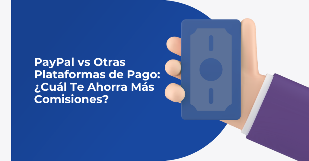 PayPal vs otras plataformas